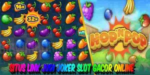 Link Judi Joker Slot Gacor Online Mudah Menang Maxwin HopnPop